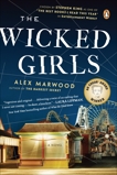 The Wicked Girls: A Novel, Marwood, Alex