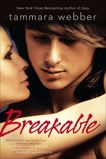 Breakable, Webber, Tammara