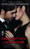 One Night With a Billionaire (Novella): The Perfect Man, Thompson, Vicki Lewis