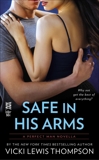 Safe in His Arms (Novella): The Perfect Man, Thompson, Vicki Lewis