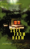 Safe From Harm, Evans, Stephanie Jaye