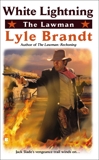 The Lawman: White Lightning, Brandt, Lyle