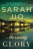 Morning Glory: A Novel, Jio, Sarah