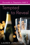 Surrender to Temptation Part V: Tempted to Reveal, Jameson, Lauren