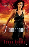 Flamebound: A Lone Star Witch Novel, Adams, Tessa