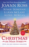 Christmas on Main Street, Morgan, Alexis & Donovan, Susan & McLane, LuAnn & Ross, JoAnn