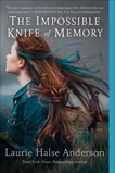 The Impossible Knife of Memory, Anderson, Laurie Halse