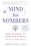 A Mind For Numbers: How to Excel at Math and Science (Even If You Flunked Algebra), Oakley, Barbara