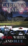 Dead, White, and Blue, Hart, Carolyn