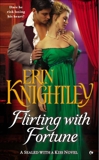 Flirting With Fortune: A Sealed With a Kiss Novel, Knightley, Erin