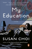 My Education: A Novel, Choi, Susan