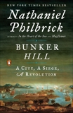 Bunker Hill: A City, A Siege, A Revolution, Philbrick, Nathaniel