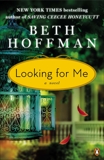 Looking for Me: A Novel, Hoffman, Beth