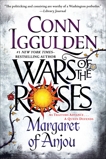 Wars of the Roses: Margaret of Anjou, Iggulden, Conn