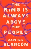 The King Is Always Above the People, Alarcón, Daniel