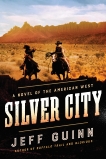 Silver City: A Novel of the American West, Guinn, Jeff