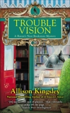 Trouble Vision: A Raven's Nest Bookstore Mystery, Kingsley, Allison