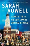 Lafayette in the Somewhat United States, Vowell, Sarah