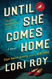 Until She Comes Home: A Suspense Thriller, Roy, Lori