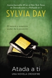 Atada a ti, Day, Sylvia