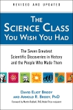 The Science Class You Wish You Had (Revised Edition): The Seven Greatest Scientific Discoveries in History and the People Who Made Them, Brody, David Eliot & Brody, Arnold R.