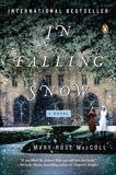 In Falling Snow: A Novel, MacColl, Mary-Rose