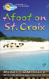 Afoot on St. Croix, Hale, Rebecca M.