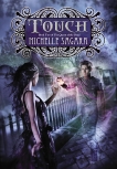 Touch: Queen of the Dead, Book Two, Sagara, Michelle
