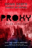 Proxy, London, Alex