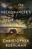 The Necromancer's House, Buehlman, Christopher