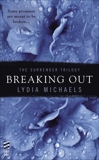 Breaking Out, Michaels, Lydia