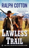 Lawless Trail, Cotton, Ralph