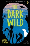 The Dark Wild, Torday, Piers