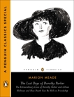 The Last Days of Dorothy Parker: The Extraordinary Lives of Dorothy Parker and Lillian Hellman and How Death Can Be Hell on Friendship (A Penguin Classics Special), Meade, Marion