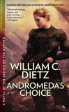 Andromeda's Choice, Dietz, William C.