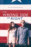 The Wrong Side of Right, Thorne, Jenn Marie