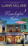 Moonlight Kiss: A Cricket Creek Novel, McLane, LuAnn