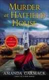 Murder at Hatfield House: An Elizabethan Mystery, Carmack, Amanda