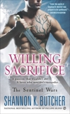 Willing Sacrifice: The Sentinel Wars, Butcher, Shannon K.