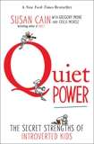 Quiet Power: The Secret Strengths of Introverts, Mone, Gregory & Moroz, Erica & Cain, Susan