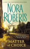 A Matter of Choice, Roberts, Nora