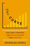 The Curve: How Smart Companies Find High-Value Customers, Lovell, Nicholas