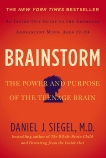 Brainstorm: The Power and Purpose of the Teenage Brain, Siegel, Daniel J.