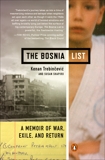 The Bosnia List: A Memoir of War, Exile, and Return, Trebincevic, Kenan & Shapiro, Susan