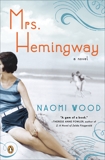 Mrs. Hemingway: A Novel, Wood, Naomi