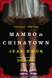 Mambo in Chinatown: A Novel, Kwok, Jean