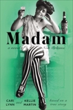 Madam: A Novel of New Orleans, Lynn, Cari & Martin, Kellie