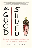 The Good Shufu: Finding Love, Self, and Home on the Far Side of the World, Slater, Tracy