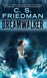 Dreamwalker, Friedman, C.S.