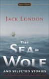 The Sea-Wolf and Selected Stories, London, Jack